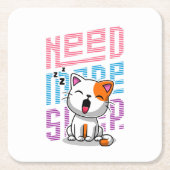 Mehr Schlaf brauchen | Funny Cat niedlicher Ausspr Rechteckiger Pappuntersetzer (Vorderseite)