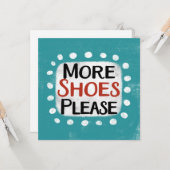 Mehr Schuhe Bitte Grußkarte Karte (Vorderseite/Rückseite Beispiel)