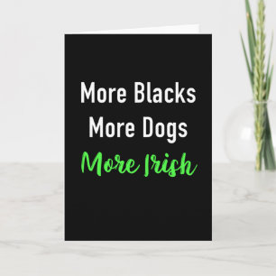 Mehr Schwarze Mehr Hunde Mehr Iren Karte