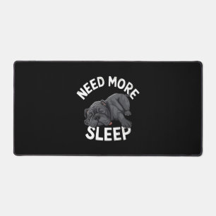 Mehr Sleep Bulldog Spaß für Lazy Days Schreibtischunterlage