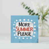Mehr Sommer bitte Grußkarte Karte (Stehend Vorderseite)