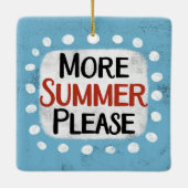 Mehr Sommer bitte Ornament (Rückseite)