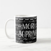 Mehr Soprano Chalkboard - Schwarz-weiß Sänger Kaffeetasse (Links)
