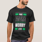 Mehr Sorgen weniger T-Shirt (Vorderseite)
