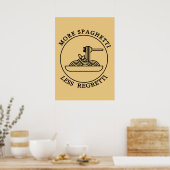 Mehr Spaghetti weniger Regretti Poster (Küche)