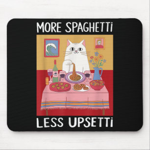 Mehr Spaghetti Weniger Upsetti Funny Niedlich Cat Mousepad