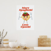 Mehr Spaghetti Weniger Upsetti rot Poster (Küche)