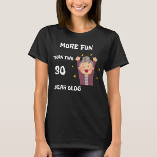 Mehr Spaß als zwei 30-jährige T-Shirt