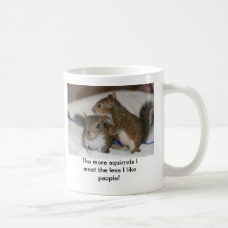 Mehr squirrels weniger Leute-Tasse Kaffeetasse