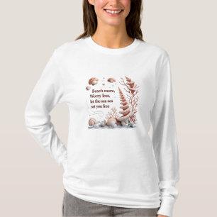 Mehr Strand, weniger Sorge - Korallen & Muscheln S T-Shirt
