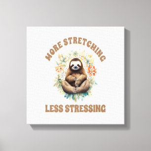 Mehr Strecken Weniger Stress Faultier Leinwanddruck