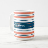 Mehr Tee Bitte Coral Blue Streifen Coastal Moderne Kaffeetasse (Vorderseite Links)