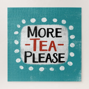 Mehr Tee Bitte Jigsaw Puzzle
