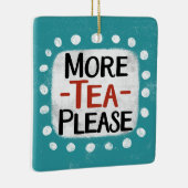 Mehr Tee Keramikornament (Rechts)