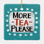 Mehr Tee Keramikornament (Rückseite)