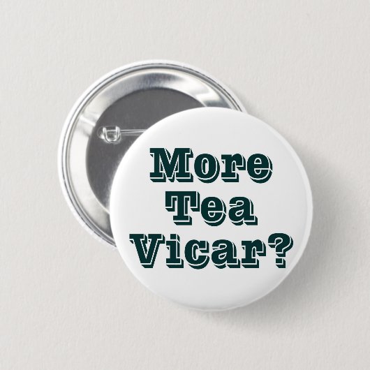 Mehr Tee Vicar Button (Vorne & Hinten)