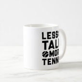 Mehr Tennis Kaffeetasse (VorderseiteRechts)