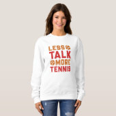 Mehr Tennis Sweatshirt (Vorne ganz)