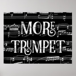 Mehr Trumpet-Chalkboard - Schwarz-weiße Musik Poster