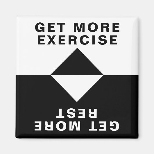 Mehr Übung, mehr Erholung Magnet (Vorne)