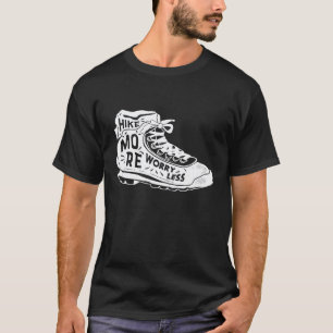 Mehr wandern Camping Wandern Reisen Männer Fraue T-Shirt
