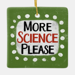 Mehr Wissenschaft bitte Ornament
