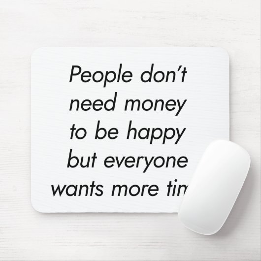 Mehr Zeit Mouse Pad Mousepad (Mit Mouse)