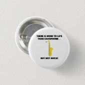 Mehr zum Leben als Saxophon Button (Vorne & Hinten)