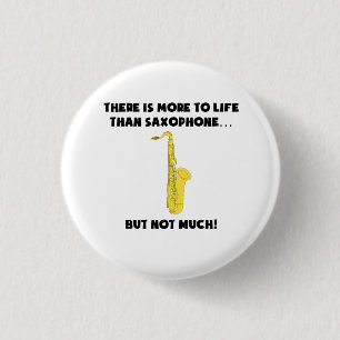 Mehr zum Leben als Saxophon Button