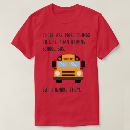 Mehr zum Life Funny School Busfahrer 1 T-Shirt (Design vorne)