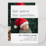 Mehr zum Merrier | Heilige Geburtserklärung Folieneinladung<br><div class="desc">"Je mehr der Merrier". Diese minimale Typografie Weihnachtsankündigung hebt Ihre Bilder mit frischen, modernen Schriften in echter Silberfolie hervor. Anpassen mit einem Foto und Geburtsstatistiken. Zusätzliche 5 Foto Collage auf der Rückseite. Fügen Sie diesem Design Ihre benutzerdefinierte Formulierung hinzu, indem Sie die "Diese Vorlage bearbeiten"-Felder auf der rechten Seite des...</div>