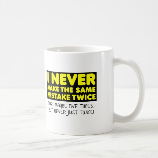 Mehrfacher-Mistake-Funny-Mug oder Mehrfach-Fehler- Kaffeetasse (Rechts)