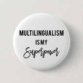 Mehrsprachigkeit ist meine Superpower-Polyglot-Tas Button (Vorderseite)