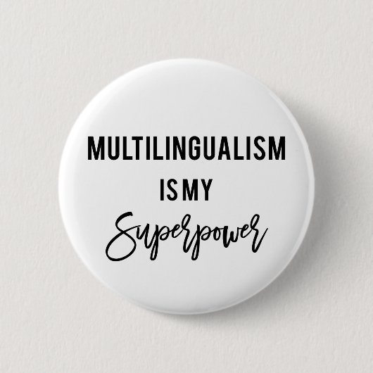Mehrsprachigkeit ist meine Superpower-Polyglot-Tas Button (Vorderseite)