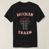 Meican Train Dominoes Funny T-Shirt (Design vorne)