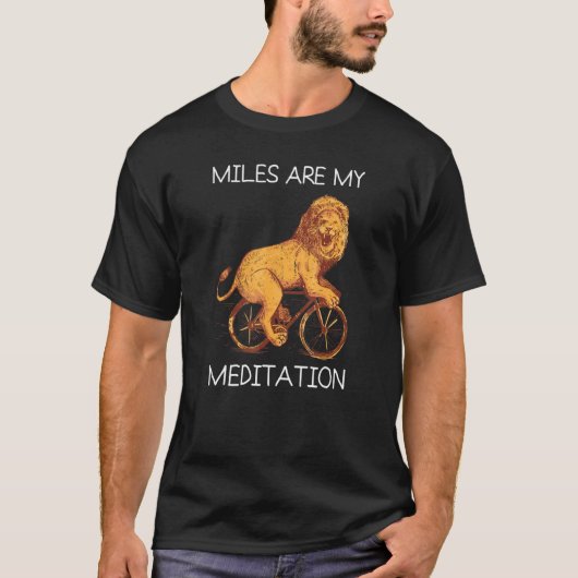 Meilen Meditation Mountainbike Mtb Löwe Radfahren T-Shirt (Vorderseite)