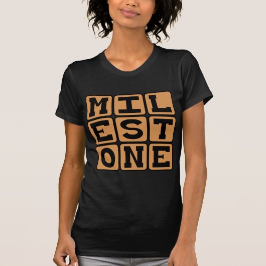 Meilenstein, bedeutender Wandel T-Shirt (Vorderseite)
