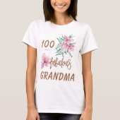 Meilenstein Geburtstag 100 Jahre fabelhafte Oma T-Shirt (Vorderseite)