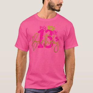 Mein 13. Geburtstag Mädchen 13 Jahre Alt Geburtsta T-Shirt