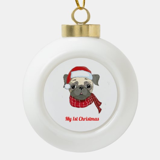 Mein 1. Weihnachts-Mops Keramik Kugel-Ornament (Vorderseite)