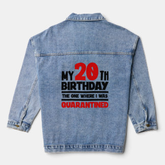 Mein 20. Geburtstag, der, bei dem ich in Quarantän Jeansjacke