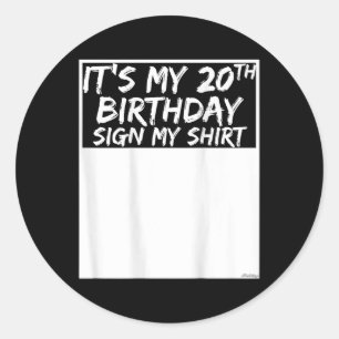 Mein 20. Geburtstag unterschreibt mein Shirt auf d Runder Aufkleber