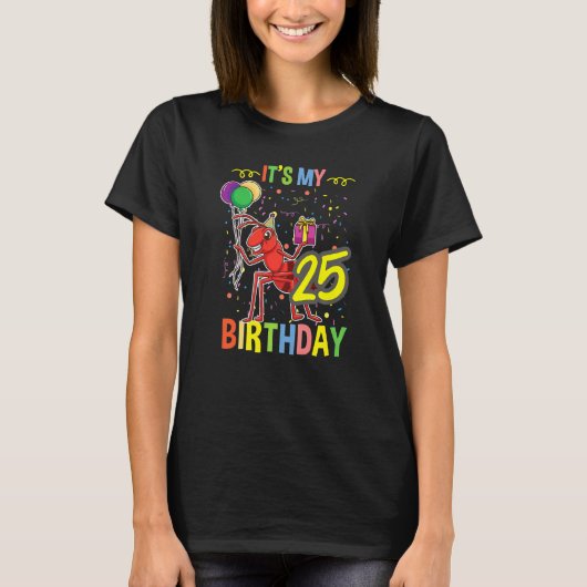 Mein 25. Geburtstag Ant Keeper T-Shirt (Vorderseite)