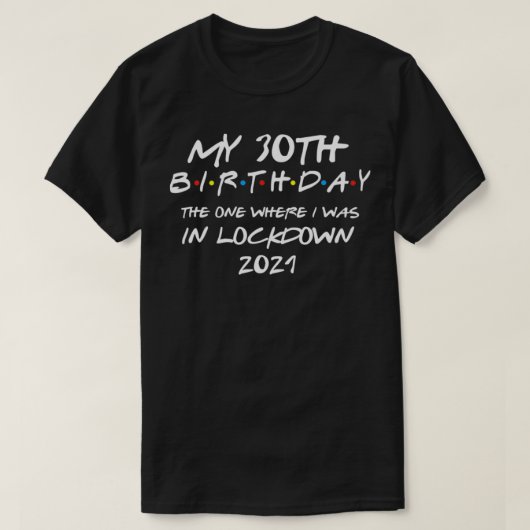 Mein 30. Geburtstag 2021 T-Shirt (Design vorne)