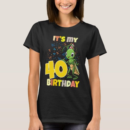 Mein 40 Geburtstag Grasshopper T-Shirt (Vorderseite)