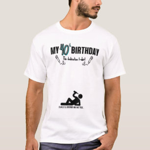Mein 40. Geburtstag, Idee für 40 Jahre, 40. Geburt T-Shirt
