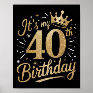 Mein 40. Geburtstag ist für Frauen 40 Jahre 40 Jah Poster