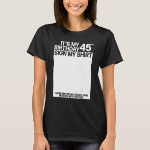 Mein 45. Geburtstag Unterschreiben Sie mein Shirt 