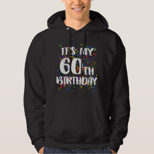 Mein 60. Geburtstag Glücklicher Geburtstag Lustige Hoodie