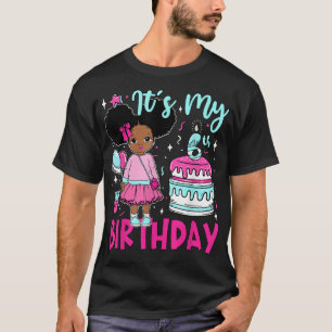 Mein 6. Geburtstag Black Girls Kinder Niedliche Ge T-Shirt